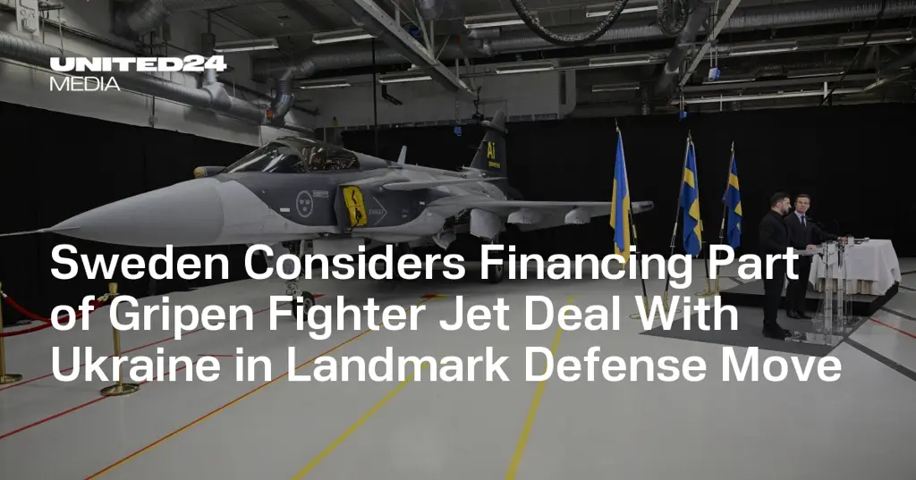Швеция рассматривает возможность финансирования части сделки по истребителям Gripen для Украины
